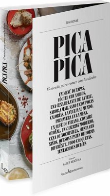 Pica Pica: 15 Menús Para Comer Con Los Dedos - Monné, Toni
