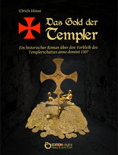 Das Gold der Templer (eBook, ePUB) - Hinse, Ulrich