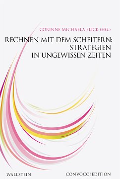 Rechnen mit dem Scheitern: Strategien in ungewissen Zeiten (eBook, PDF)