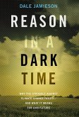 Reason in a Dark Time (eBook, ePUB)