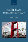 Caribbean Integration Law (eBook, ePUB)