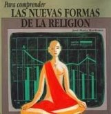 Para comprender las nuevas formas de la religión Para comprender las nuevas formas de la religión