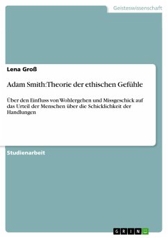 Adam Smith: Theorie der ethischen Gefühle - Groß, Lena