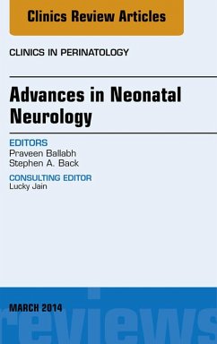 Advances in Neonatal Neurology, An Issue of Clinics in Perinatology (eBook, ePUB) - Ballabh, Praveen
