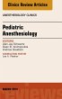 Pediatric Anesthesiology, An Issue of... - Bild 1