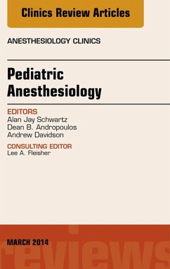 Cover Pediatric Anesthesiology, An Issue of Anesthesiology Clinics (eBook, ePUB)