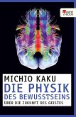 Die Physik des Bewusstseins (eBook, ePUB)