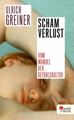 Schamverlust (eBook, ePUB) - Greiner, Ulrich