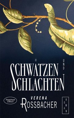 Schwätzen und Schlachten (eBook, ePUB) - Roßbacher, Verena