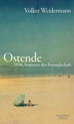 Ostende (eBook, ePUB) - Weidermann, Volker