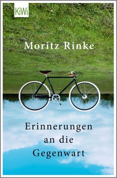 Erinnerungen an die Gegenwart (eBook, ePUB) - Rinke, Moritz