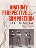 Anatomy, Perspective and Composition for the Artist (eBook, ePUB)