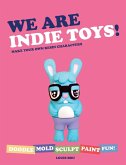 We Are Indie Toys (eBook, ePUB)