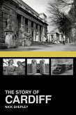The Story of Cardiff (eBook, ePUB)