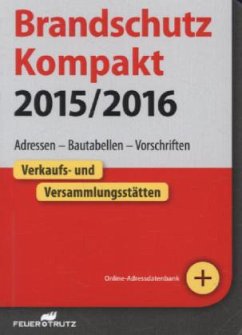 Brandschutz Kompakt 2015/16 - Battran, Lutz;Linhardt, Achim