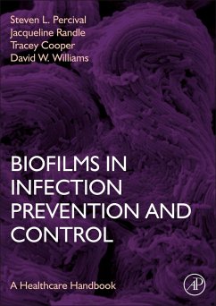 Biofilms in Infection Prevention and Control (eBook, ePUB)