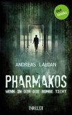 PHARMAKOS - Wenn in dir die Bombe tickt (eBook, ePUB)