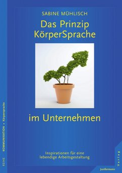 Das Prinzip KörperSprache im Unternehmen (eBook, ePUB) - Mühlisch, Sabine