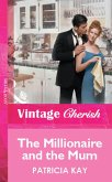 The Millionaire and the Mum (Mills & Boon Vintage Cherish) (eBook, ePUB)