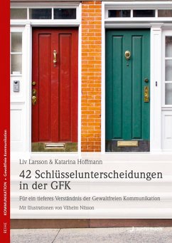 42 Schlüsselunterscheidungen in der GFK (eBook, ePUB) - Hoffmann, Katarina; Larsson, Liv