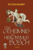 Das Geheimnis des Hieronymus Bosch (eBook, ePUB)