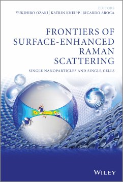 Frontiers of Surface-Enhanced Raman Scattering (eBook, ePUB) - Ozaki, Yukihiro; Kneipp, Katrin; Aroca, Ricardo