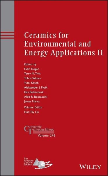 Ceramics for Environmental and Energy Applications II (eBook, PDF) Ceramics for Environmental and Energy Applications II (eBook, PDF)