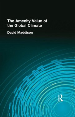 The Amenity Value of the Global Climate (eBook, ePUB) - Maddison, David