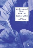 Underground Music from the Former USSR (eBook, ePUB)