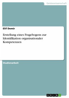 Erstellung eines Fragebogens zur Identifikation organisationaler Kompetenzen (eBook, PDF)