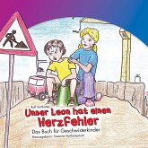 Unser Leon hat einen Herzfehler (fixed-layout eBook, ePUB)