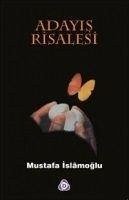 Adayis Risalesi - Islamoglu, Mustafa