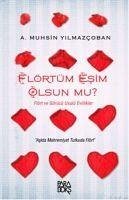 Flörtüm Esim Olsun Mu - Yilmazcoban, Muhsin