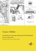 Geschichte der Festungen Danzig und Weichselmünde bis zum Jahre 1814