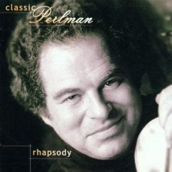 Rhapsody - Itzhak Perlman, Jorge Bolet, Juilliard String Quartet, Yo-Yo Ma, Daniel Barenboim, John Williams