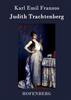 Judith Trachtenberg - Franzos, Karl Emil