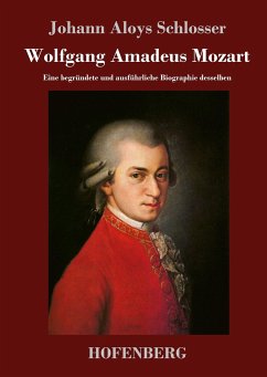 Wolfgang Amadeus Mozart - Johann Aloys Schlosser
