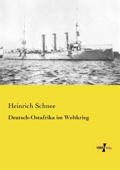 Deutsch-Ostafrika im Weltkrieg - Schnee, Heinrich