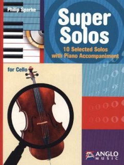 Super Solos, für Violoncello und Klavier, m. Audio-CD - Sparke, Philip