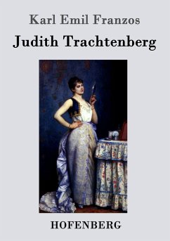 Judith Trachtenberg - Franzos, Karl Emil