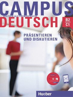 Campus Deutsch - Präsentieren und Diskutieren. Kursbuch mit CD-ROM (MP3-Audiodateien und Video-Clips) - Bayerlein, Oliver