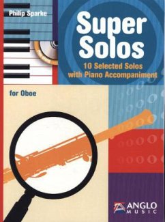 Super Solos, für Oboe und Klavier, m. Audio-CD - Sparke, Philip