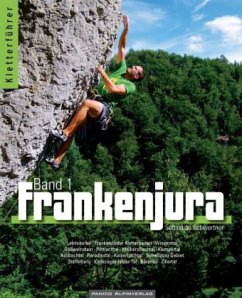 Kletterführer Frankenjura Band 1 - Schwertner, Sebastian