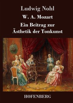 W. A. Mozart - Ludwig Nohl