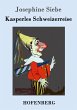 Kasperles Schweizerreise - Bild 1