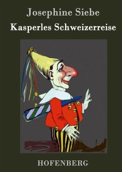 Kasperles Schweizerreise - Siebe, Josephine