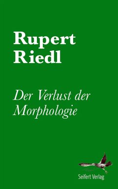 Der Verlust der Morphologie (eBook, ePUB) - Riedl, Rupert