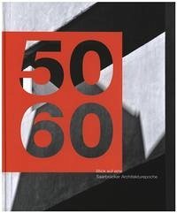 50/60 - Blick auf eine Saarbrücker Architekturepoche