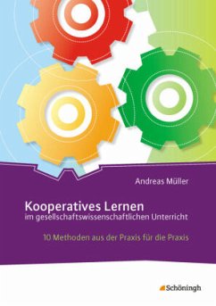 Kooperatives Lernen im gesellschaftswissenschaftlichen Unterricht - Müller, Andreas