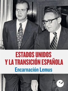 Estados Unidos y la Transición española (eBook, ePUB) - Lemus López, Encarnación